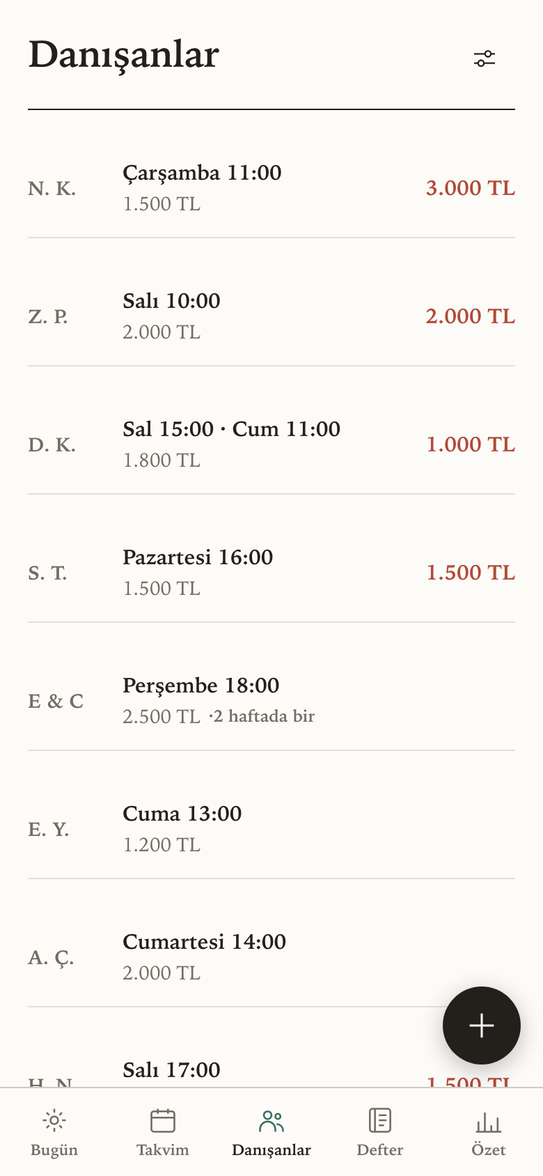 Danışan listesi: her kişinin seans günü, ücreti ve kalan borcu.